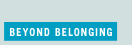 Beyond belonging